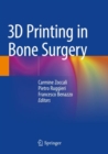 3D Printing in Bone Surgery - Book