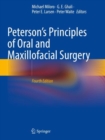 Peterson’s Principles of Oral and Maxillofacial Surgery - Book