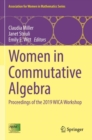 Women in Commutative Algebra : Proceedings of the 2019 WICA Workshop - Book