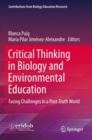 Critical Thinking in Biology and Environmental Education : Facing Challenges in a Post-Truth World - Book