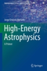 High-Energy Astrophysics : A Primer - Book