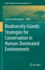 Biodiversity Islands: Strategies for Conservation in Human-Dominated Environments - Book