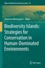 Biodiversity Islands: Strategies for Conservation in Human-Dominated Environments - Book