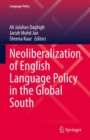 Neoliberalization of English Language Policy in the Global South - Book