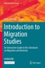 Introduction to Migration Studies : An Interactive Guide to the Literatures on Migration and Diversity - Book