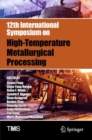 12th International Symposium on High-Temperature Metallurgical Processing - Book