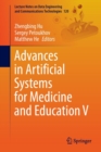 Advances in Artificial Systems for Medicine and Education V - Book