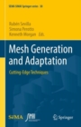 Mesh Generation and Adaptation : Cutting-Edge Techniques - Book