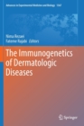 The Immunogenetics of Dermatologic Diseases - Book