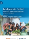 Intelligence in Context : The Cultural and Historical Foundations of Human Intelligence - Book