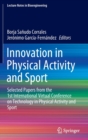Innovation in Physical Activity and Sport : Selected Papers from the 1st International Virtual Conference on Technology in Physical Activity and Sport - Book