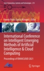 International Conference on Intelligent Emerging Methods of Artificial Intelligence & Cloud Computing : Proceedings of IEMAICLOUD 2021 - Book