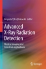Advanced X-Ray Radiation Detection: : Medical Imaging and Industrial Applications - Book