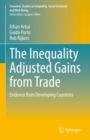 The Inequality Adjusted Gains from Trade : Evidence from Developing Countries - Book