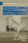 Uday Shankar and His Transcultural Experimentations : Dancing Modernity - Book