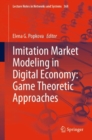 Imitation Market Modeling in Digital Economy: Game Theoretic Approaches - Book