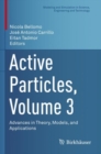 Active Particles, Volume 3 : Advances in Theory, Models, and Applications - Book