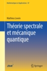 Theorie Spectrale Et Mecanique Quantique - Book
