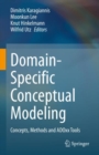 Domain-Specific Conceptual Modeling : Concepts, Methods and ADOxx Tools - Book