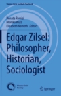 Edgar Zilsel: Philosopher, Historian, Sociologist - Book