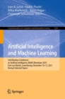 Artificial Intelligence and Machine Learning : 33rd Benelux Conference on Artificial Intelligence, BNAIC/Benelearn 2021, Esch-sur-Alzette, Luxembourg, November 10-12, 2021, Revised Selected Papers - Book