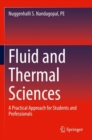 Fluid and Thermal Sciences : A Practical Approach for Students and Professionals - Book