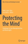 Protecting the Mind : Challenges in Law, Neuroprotection, and Neurorights - Book