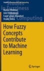 How Fuzzy Concepts Contribute to Machine Learning - Book