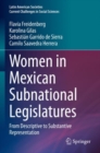 Women in Mexican Subnational Legislatures : From Descriptive to Substantive Representation - Book