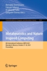 Metaheuristics and Nature Inspired Computing : 8th International Conference, META 2021, Marrakech, Morocco, October 27-30, 2021, Proceedings - Book
