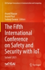 The Fifth International Conference on Safety and Security with IoT : SaSeIoT 2021 - Book