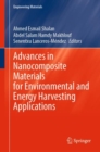 Advances in Nanocomposite Materials for Environmental and Energy Harvesting Applications - Book