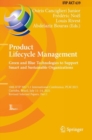 Product Lifecycle Management. Green and Blue Technologies to Support Smart and Sustainable Organizations : 18th IFIP WG 5.1 International Conference, PLM 2021, Curitiba, Brazil, July 11-14, 2021, Revi - Book