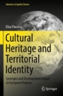 Cultural Heritage and Territorial Identity : Synergies and Development Impact on European Regions - Book