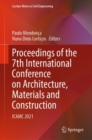 Proceedings of the 7th International Conference on Architecture, Materials and Construction : ICAMC 2021 - Book