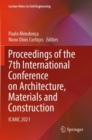 Proceedings of the 7th International Conference on Architecture, Materials and Construction : ICAMC 2021 - Book