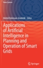 Applications of Artificial Intelligence in Planning and Operation of Smart Grids - Book