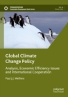 Global Climate Change Policy : Analysis, Economic Efficiency Issues and International Cooperation - Book