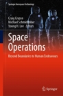 Space Operations : Beyond Boundaries to Human Endeavours - Book