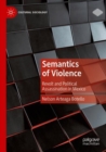Semantics of Violence : Revolt and Political Assassination in Mexico - Book