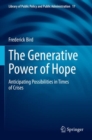 The Generative Power of Hope : Anticipating Possibilities in Times of Crises - Book