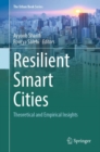 Resilient Smart Cities : Theoretical and Empirical Insights - Book