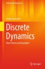 Discrete Dynamics : Basic Theory and Examples - Book