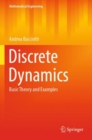 Discrete Dynamics : Basic Theory and Examples - Book