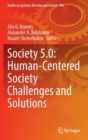 Society 5.0: Human-Centered Society Challenges and Solutions - Book