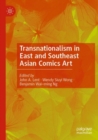 Transnationalism in East and Southeast Asian Comics Art - Book