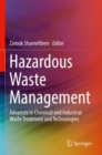 Hazardous Waste Management : Advances in Chemical and Industrial Waste Treatment and Technologies - Book
