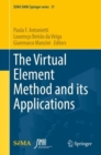 The Virtual Element Method and its Applications - Book