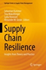 Supply Chain Resilience : Insights from Theory and Practice - Book