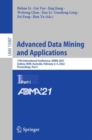 Advanced Data Mining and Applications : 17th International Conference, ADMA 2021, Sydney, NSW, Australia, February 2–4, 2022, Proceedings, Part I - Book